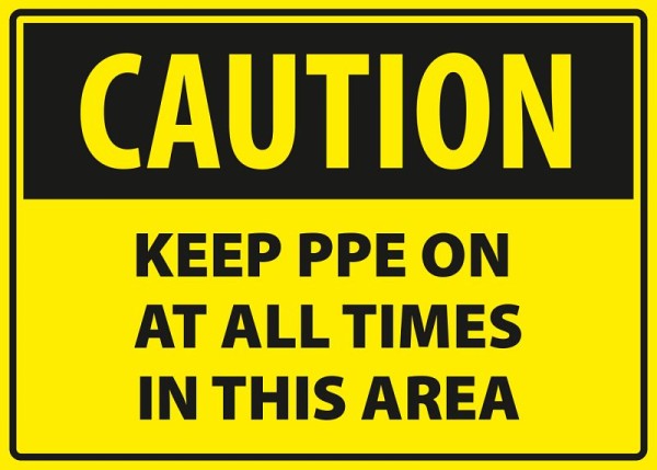 Marahrens Sign Caution - keep PPE on at all times in this area, rigid plastic, Size: 10 x 7 inch, MA0018.010.21